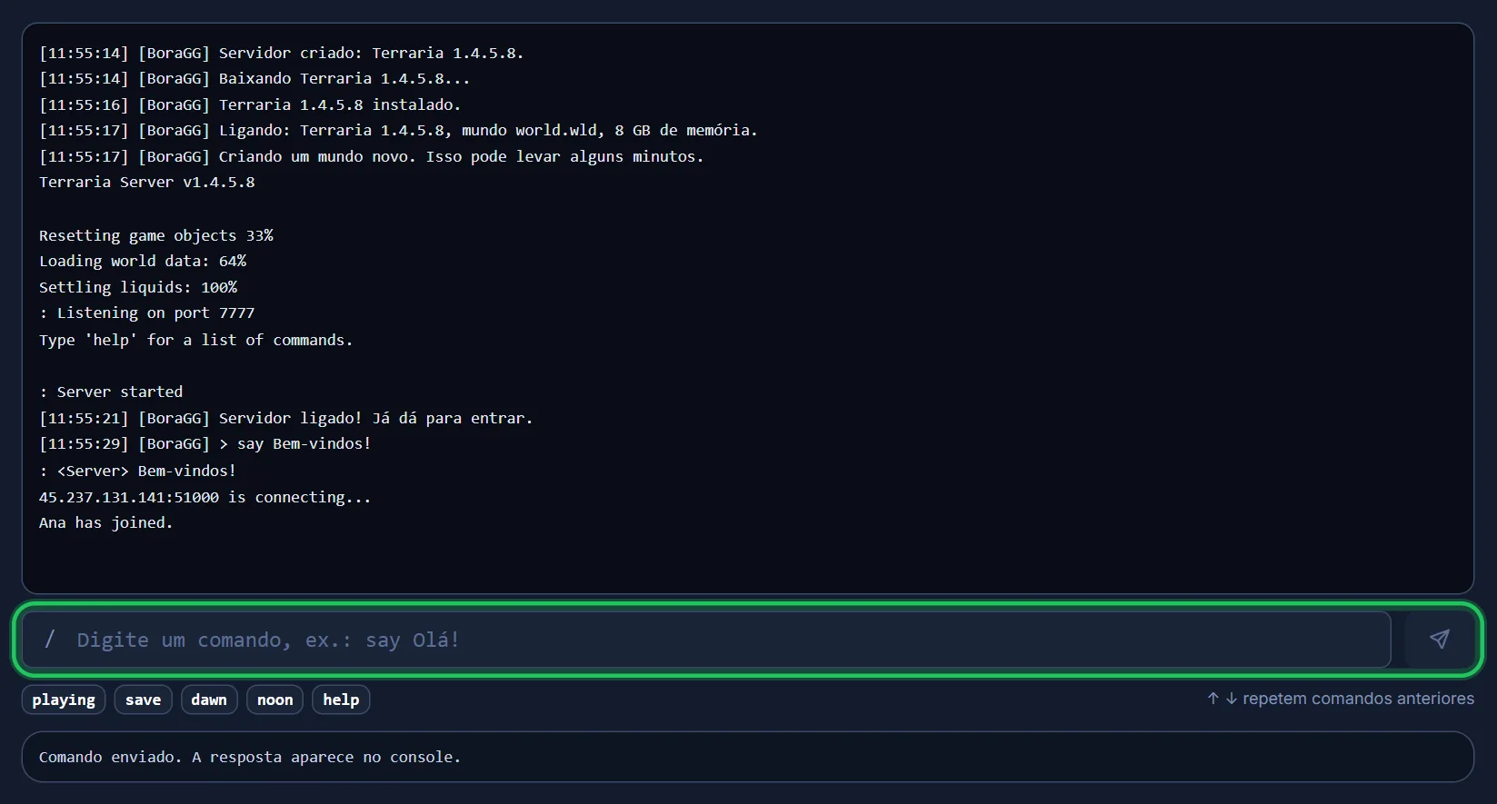 Digite o comando na caixa e aperte Enter.